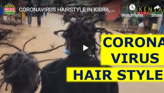 Corona Virus Hairstyle in Kenya